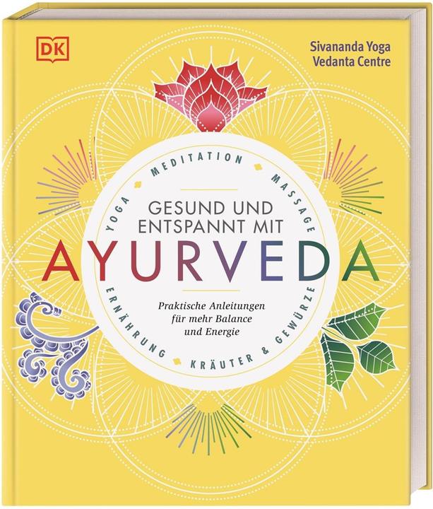 Produktbild Entspannt und gesund mit Ayurveda (Deutsch, Sivananda Yoga Vedanta Zentrum, 2018)