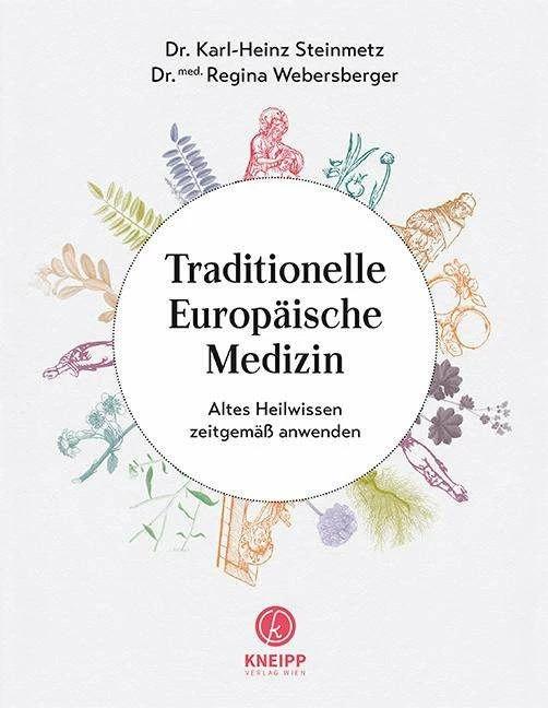 Produktbild Traditionelle Europäische Medizin (Deutsch, Regina Webersberger, Karl-Heinz Steinmetz, 2019)
