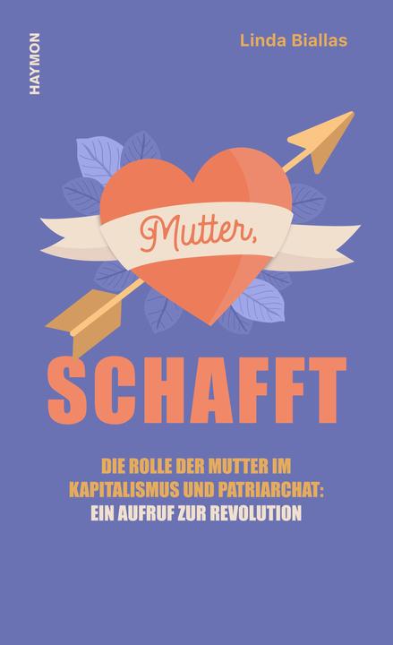 Produktbild Mutter, schafft (Deutsch, Linda Biallas, 2022)