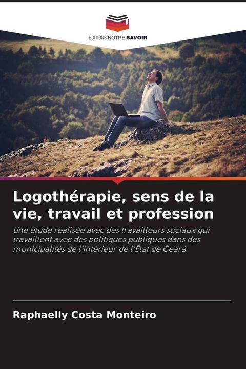 Actual product image Logothérapie, sens de la vie, travail et profession (German, Raphaelly Costa Monteiro, 2023)