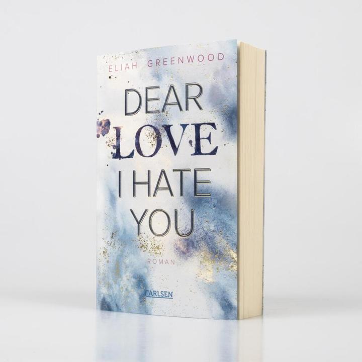 Produktbild Dear Love I Hate You (Eliah Greenwood, Deutsch)