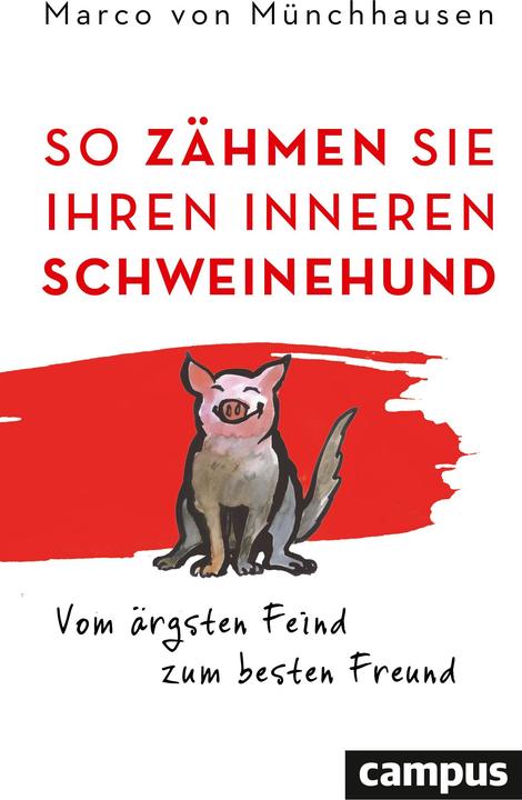 Image du produit So zähmen Sie Ihren inneren Schweinehund (Allemand, Marco de Munchausen, 2020)
