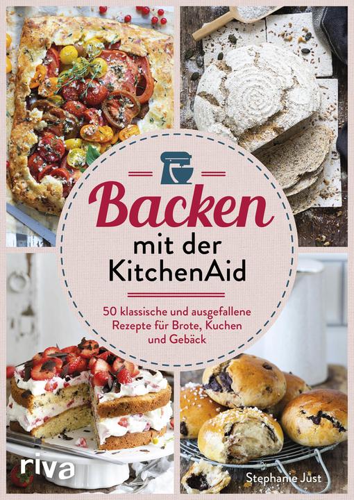 Produktbild Backen mit der KitchenAid (Deutsch, Stephanie Just, 2021)