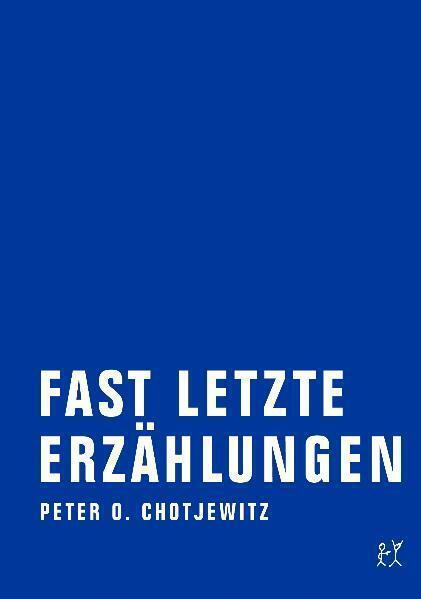 Immagine prodotto Chotjewitz,P.O.:Fast letzte Erzählung.1 (Peter O. Chotjewitz, 2017)