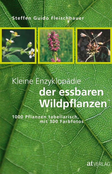 Actual product image Kleine Enzyklopädie der essbaren Wildpflanzen (German, Steffen Guido butcher, 2010)