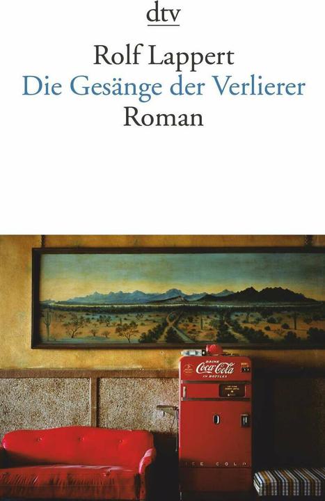 Immagine prodotto Die Gesänge der Verlierer (Tedesco, Rolf Lappert, 2009)