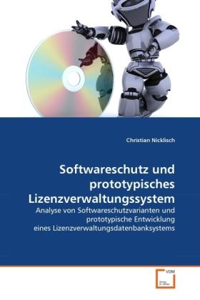 Produktbild Softwareschutz und prototypisches Lizenzverwaltungssystem (Christian Nicklisch, 2011)