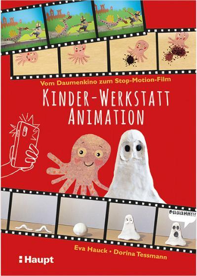 Immagine prodotto Kinder-Werkstatt Animation (Tedesco, Dorina Tessmann, Eva Hauck, 2021)