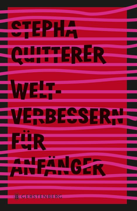 Produktbild Weltverbessern für Anfänger (Deutsch, Quitterer, Stepha, 2020)