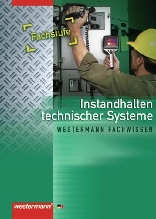 Immagine prodotto Instandhaltung techn. Systeme (Tedesco, Jürgen Kaese, Uwe Kirschberg, Michael Dzieia, Dieter Jagla, Walter Seefelder, Karl-Georg Schmid, 2004)