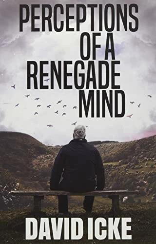 Produktbild Perceptions Of A Renegade Mind (Englisch, David Icke, 2021)