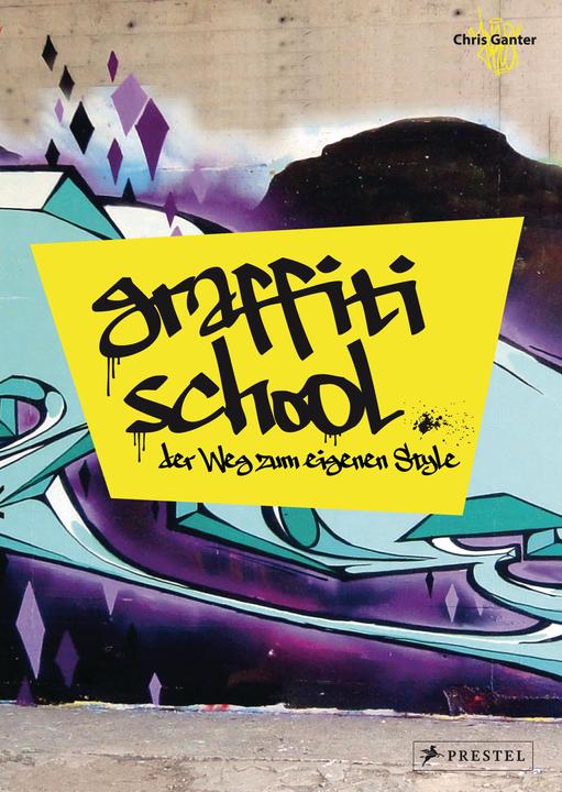 Actual product image Graffiti School (German, Christoph Ganter, 2013)