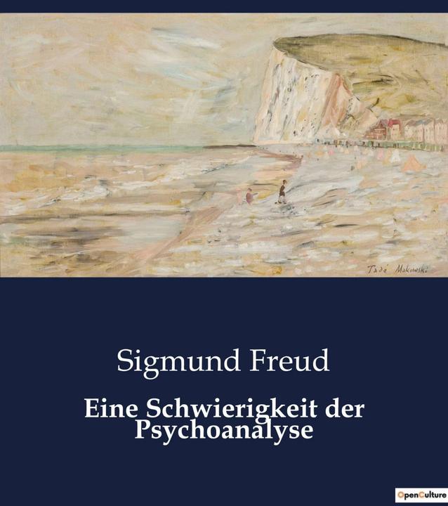 Une difficulté de la psychanalyse (French, Sigmund Freud, 2022)