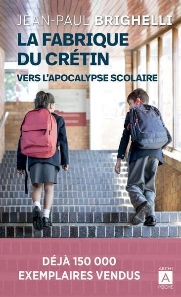 Produktbild La fabrique du crétin (Französisch, Brighelli Jean-Paul, 2023)