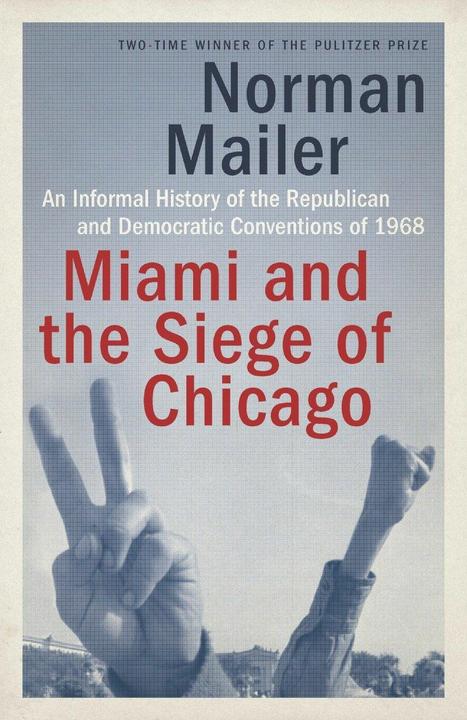 Immagine prodotto Miami and the Siege of Chicago (Inglese, Norman Mailer, 2016)