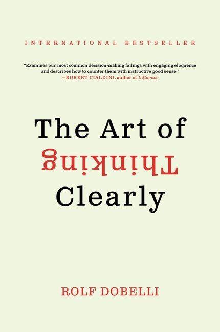 Immagine prodotto The Art of Thinking Clearly (Inglese, Rolf Dobelli, 2014)