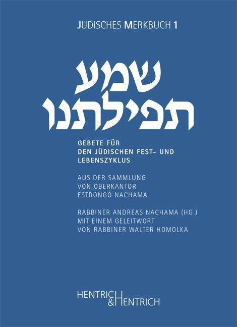 Produktbild Gebete für den jüdischen Fest- und Lebenszyklus (Deutsch, Andreas Nachama, Estrongo Nachama, Walter Homolka, 2014)