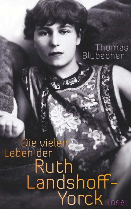 Image du produit Die vielen Leben der Ruth Landshoff-Yorck (Allemand, Thomas Blubacher, 2015)