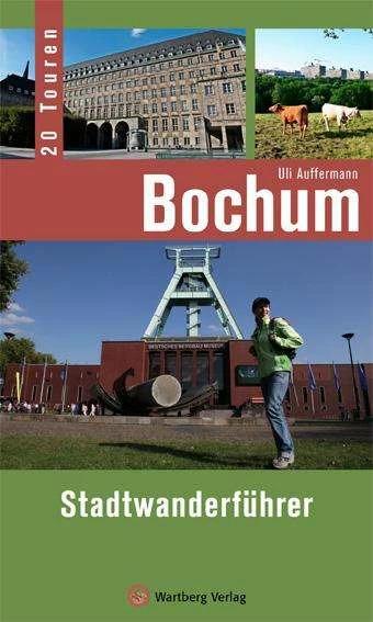 Image du produit Bochum - Stadtwanderführer (Allemand, Uli Auffermann, 2013)