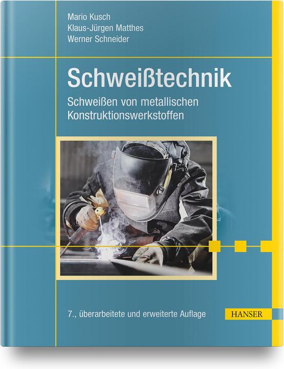 Produktbild Schweisstechnik (Deutsch, Stefan Thurner, Heiko Lang, Mario Kusch, Dietmar Schober, Holger Letsch, Klaus-Jürgen Matthes, Marcel Todtermuschke, 2021)