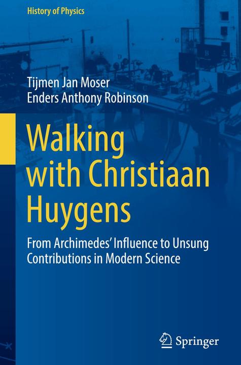 Immagine prodotto Moser:A spasso con Christiaan Huygens (Inglese, Enders Anthony Robinson, Tijmen Jan Moser, 2024)
