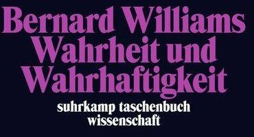 Produktbild Wahrheit und Wahrhaftigkeit (Deutsch, Bernard Williams, 2013)
