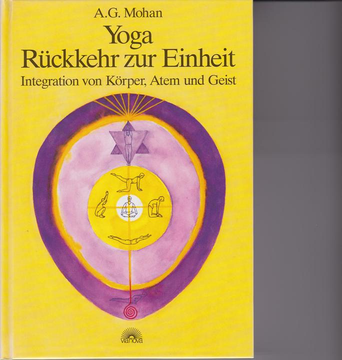 Produktbild Yoga - Rückkehr zur Einheit (Deutsch, Hannah Bonner, Werner Fritjof, A. G. Mohan, Raghavendra Rao, Fritjof Werner, A G Mohan, Laura Santi, 2001)