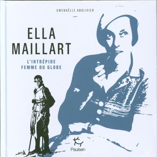 Image du produit Ella Maillart (Français, Abolivier Gwenaëlle, 2023)