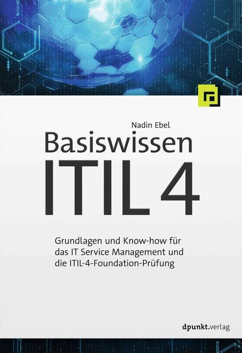 Produktbild Basiswissen ITIL 4 (Deutsch, Nadin Ebel, 2021)