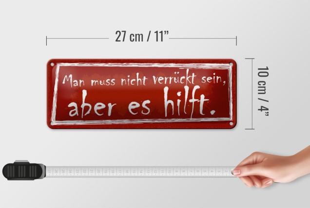 Produktbild Femer Blechschild 27x10cm Man muss nicht verrückt sein, aber es hilft (27 x 10 cm)