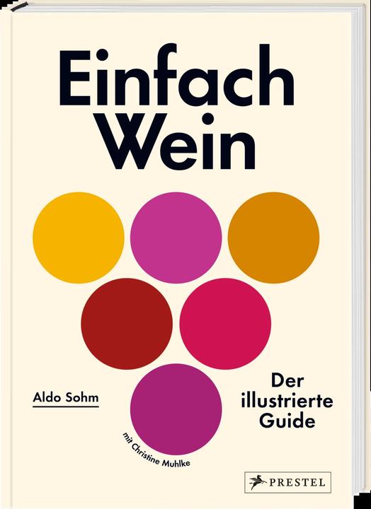 Immagine prodotto Einfach Wein (Tedesco, Aldo Sohm, Christine Muhlke, 2020)