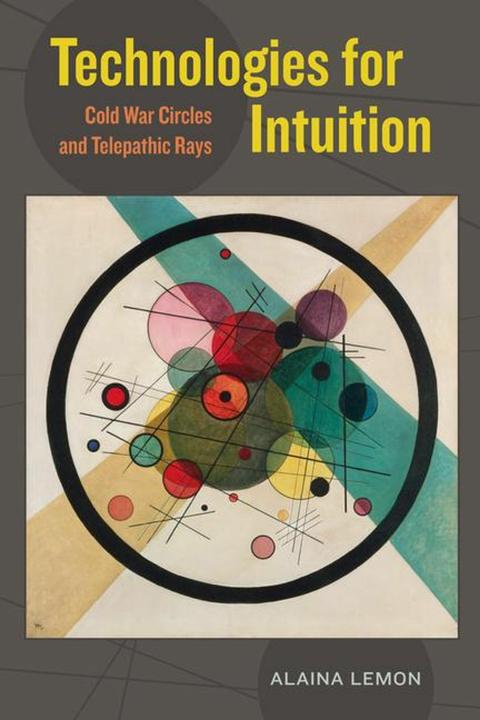Actual product image Technologies for Intuition (English, Alaina Lemon, 2017)