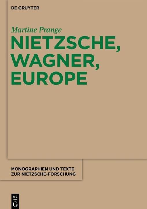 Image du produit Nietzsche, Wagner, Europe (Allemand, Martine Prange, 2016)