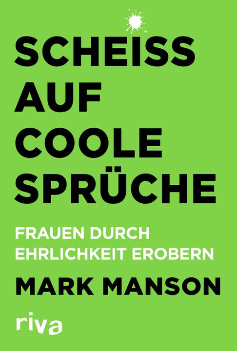 Valeurs nutritives et ingrédients Scheiss auf coole Sprüche (Allemand, Mark Manson, 2019)