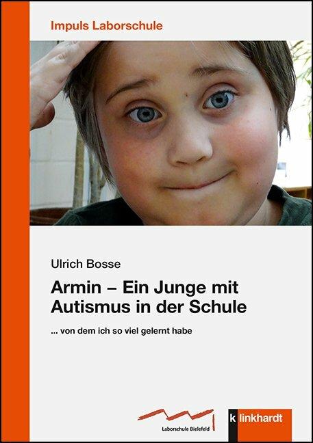 Produktbild Armin – Ein Junge mit Autismus in der Schule (Deutsch, Ulrich Bosse, 2020)
