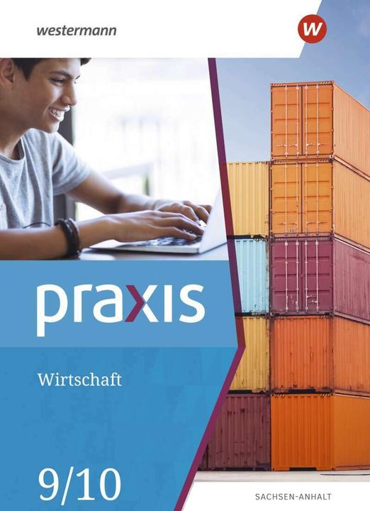 Produktbild Praxis - Wirtschaft / Praxis Wirtschaft - Ausgabe 2020 für Sachsen-Anhalt (Deutsch, Hans Kaminski, Ortrud Reuter-Kaminksi, Robert Künstner, 2021)
