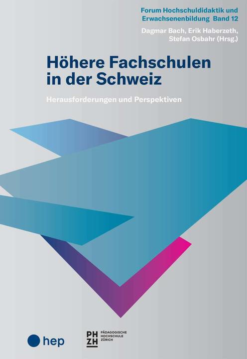 Produktbild Höhere Fachschulen in der Schweiz (Deutsch, Dagmar Bach, Stefan Osbahr, Erik Haberzeth, 2022)