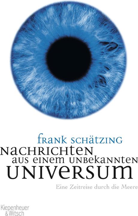 Produktbild Nachrichten aus einem unbekannten Universum (Deutsch, Frank Schätzing, 2006)