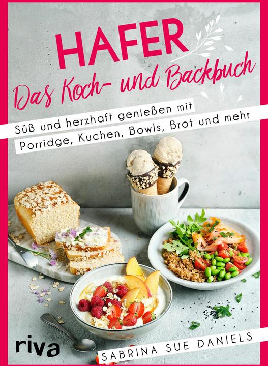Actual product image Hafer: Das Koch- und Backbuch (German, Sabrina Sue Daniels, 2022)