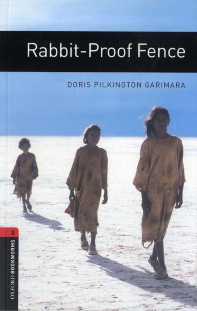Produktbild Oxford Bookworms Library: Level 3:: Rabbit-Proof Fence (Englisch, Doris Pilkington Garimara, 2008)