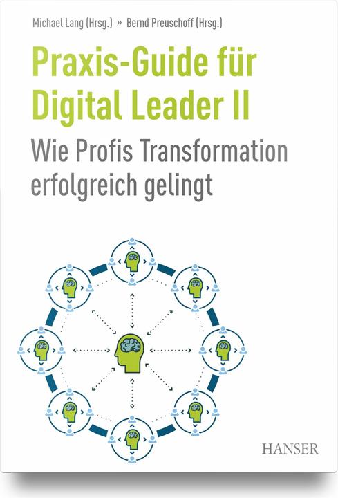 Immagine prodotto Praxis-Guide für Digital Leader II (Tedesco, Michael Lang, Bernd Preuschoff, 2024)