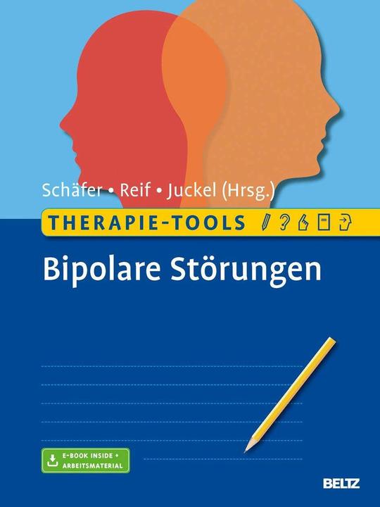 Produktbild Therapie-Tools Bipolare Störungen (Deutsch, Martin Schäfer, Georg Juckel, Andreas Reif, 2016)