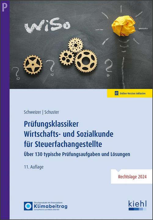 Produktbild Prfungsklassiker Wirtschafts- und Sozialkunde fr Steuerfachangestellte (Deutsch, Reinhard Schweizer, Ingrid Schuster, 2024)