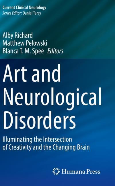 Image du produit Art and Neurological Disorders (Alby Richard, Matthew Pelowski, Blanca T.M. Spee, 2024)