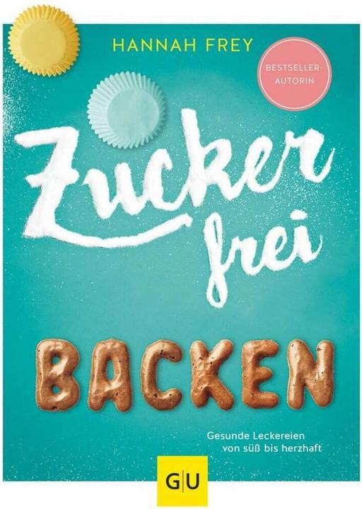 Image du produit Zuckerfrei Backen (Allemand, Hannah Frey, 2018)