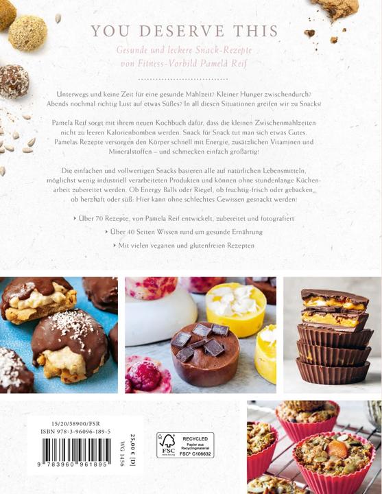 Actual product image You deserve this. Snack Cookbook (German, Pamela Reif)