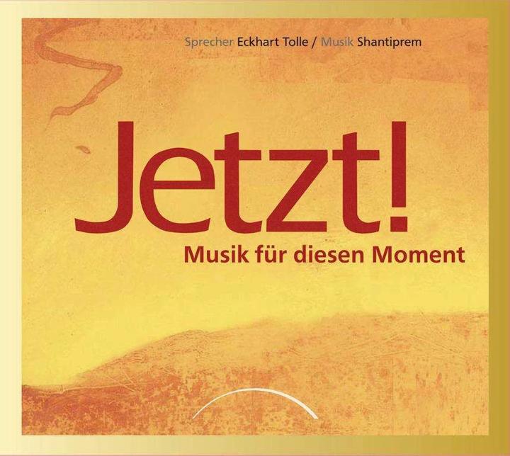 Produktbild Jetzt! (Eckhart Tolle, Shantiprem, Deutsch)