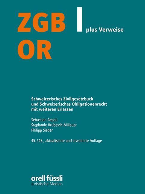 Produktbild ZGB/OR plus Verweise – 45./47. Aufl (Deutsch, Stephanie Hrubesch-Millauer, Philipp Sieber, Sebastian Aeppli, 2024)