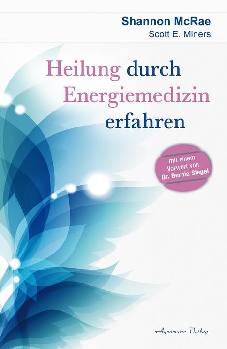 Image du produit Heilung durch Energiemedizin erfahren (Allemand, Scott E. Mineurs, 2016)