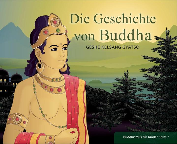 Actual product image Die Geschichte von Buddha (German, Gyatso Geshe Kelsang, 2013)